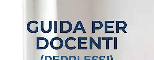 Presentazione del volume "Guida per docenti (perplessi)" (2026)