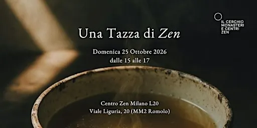 Una Tazza di Zen – Milano – Domenica 25 Ottobre 2026