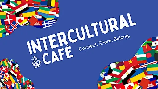 Intercultural Cafe – Student Culture Share