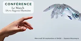 Conférence - Le Match : I.A vs Sagesse Humaine