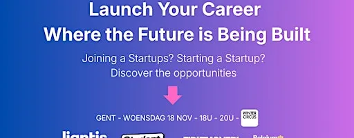 Belgium Startup Ecosystem X Student.be X Liantis - Wintercircus