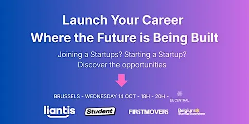 Belgium Startup Ecosystem X Student.be X Liantis - BeCentral