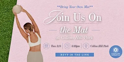 Come Meet Us on the Mat w/ Club Pilates Lawrenceville!