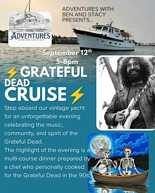 Grateful Dead Cruise in a Vintage Yacht!