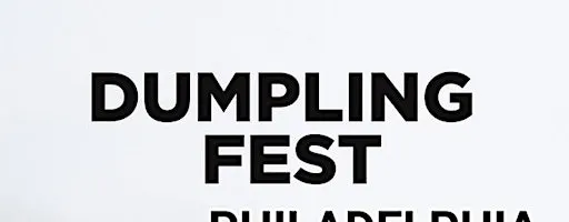 Dumpling Fest Philadelphia
