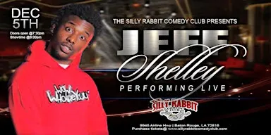 Silly Rabbit Comedy Club Presents Jeff Shelley