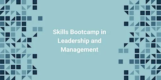 Skills Bootcamp in Leadership and Management - Cornwall Intro Session
