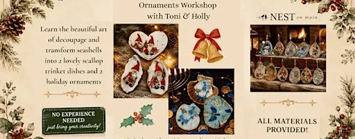 Holiday Shell Trinket Dishes & Ornaments Workshop with Toni & Holly