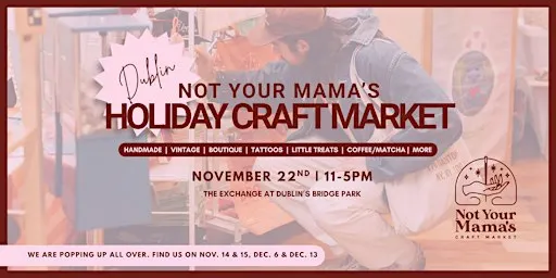 Not Your Mama’s Holiday Craft Market at Dublin’s Bridge Park