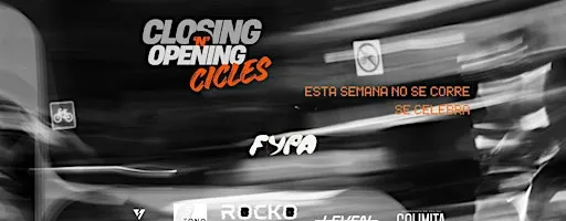 CLOSING 'N' OPNENING CICLES x FYPA ACADEMY