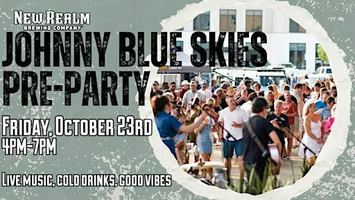 Johnny Blue Skies Pre-Party