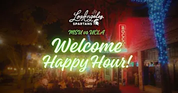 LA Spartans UCLA Welcome Happy Hour