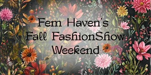 Fem's Fall Fashion Show
