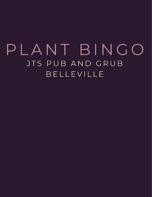 Plant Bingo at JT’s Pub and Grub in Belleville
