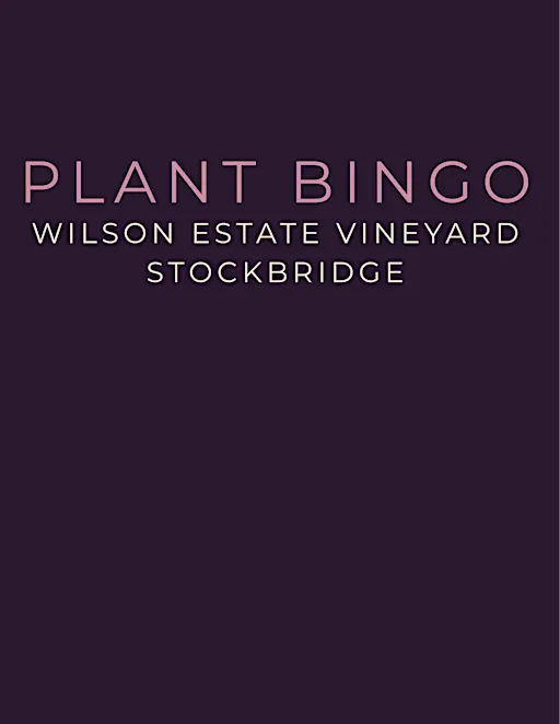 Plant Bingo at Wilson Estate Vineyard