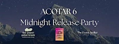 ACOTAR 6 Midnight Release Party