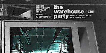 The Warehouse Party - 12 September