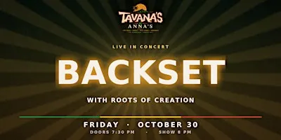 BACKSET with Roots of Creation — Live at Tavana's at Anna's