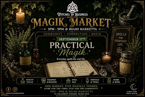 Witches In Business Presents - Magik Market - Practical Magik Vibes