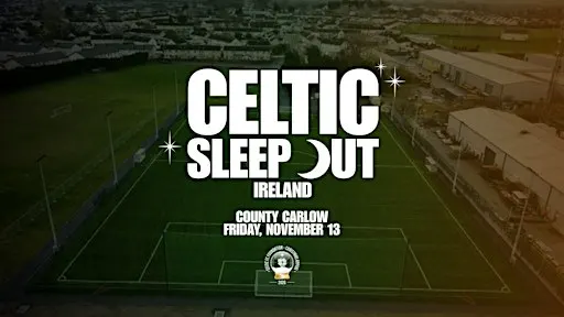 Celtic Sleep Out, Ireland 2026