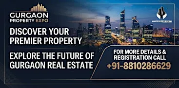 Gurgaon Property Expo Sept — Gated Community Living, Free Ticket