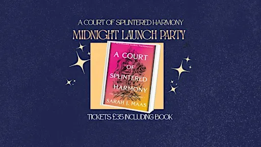 A Court of Splintered Harmony Midnight Launch Party at Pear Tree Books