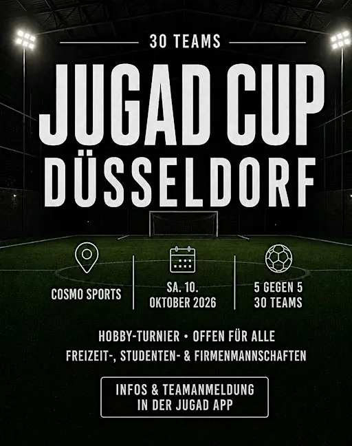 Fußball-Freizeitturnier: JUGAD Cup Düsseldorf ⚽