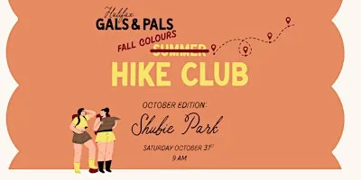 Gals & Pals Fall Colours Hike Club : October
