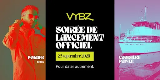 VYBZ | Soirée de lancement officiel