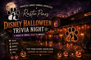 PAWSITIVE IMPACT× RUSTIC PINES PAWSITIVELY SPOOKTACULAR DISNEY TRIVA NIGHT