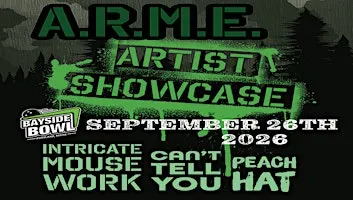 A.R.M.E. NIGHT : Intricate Mouse Work + Can't Tell You + Peach Hat