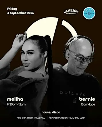Neo Bar KL- September 4,5 Weekend feat Meliha, Bernie, Biscuit