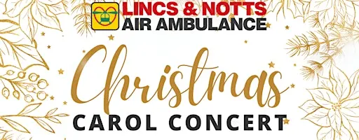 Lincs & Notts Air Ambulance Christmas Carol Concert 2026