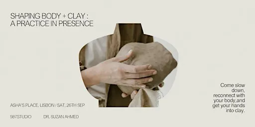 Shaping Body + Clay: A Practice in Presence