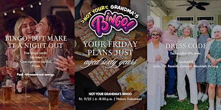 Not Your Grandma’s Bingo: Dress Old. Stay Out Late-ish.