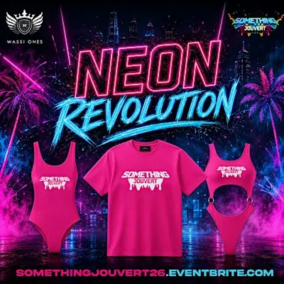 Something Jouvert Band Presents Neon Revolution 2026