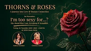 Thorns & Roses: A Journey into Love & Human Connection