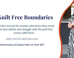 Guilt Free Boundaries - Free Online Masterclass