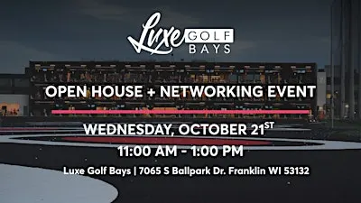 Luxe Golf Bays: Open House + Networking
