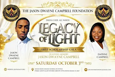 JASON DWAYNE CAMPBELL FOUNDATION : LEGACY OF LIGHT FIRST SCHOLARSHIP GALA