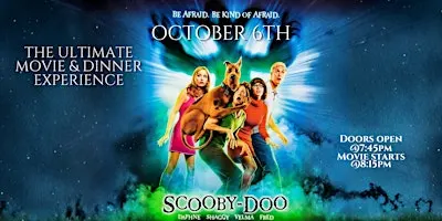 Scooby Doo | Chew & View: Dinner & Movie Experience