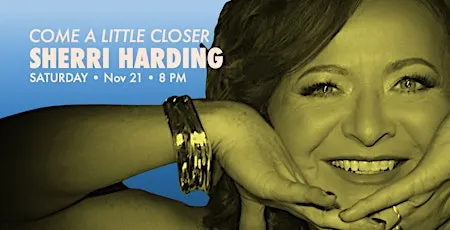 Sherri Harding: Come a Little Closer