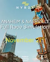 Anaheim & Nashville Full HYROX Race Simulation