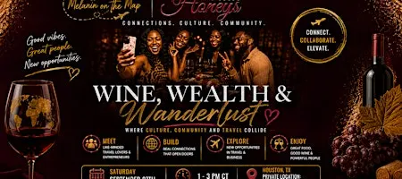 Wine, Wealth & Wanderlust