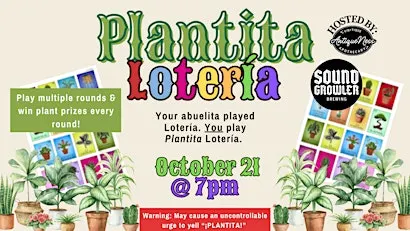 Plantita Lotería @ Soundgrowler Brewing Co.