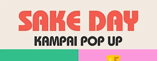 Sake Day - Kampai Pop Up - Taste & Buy Bottle Shop