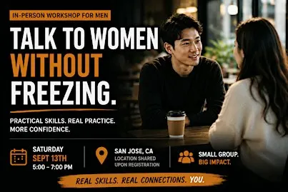 Talk to Women without Freezing (San Jose Event)