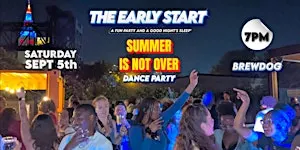 The Early Start- Summer Is Not Over Dance Party