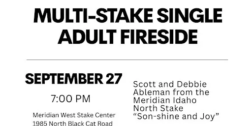 Multi-Stake Single Adult Fireside