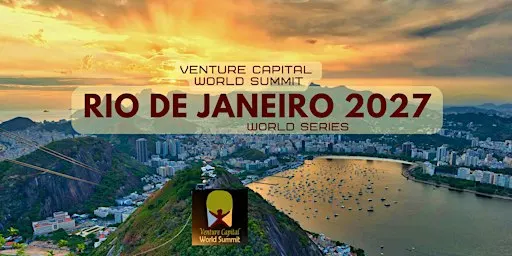 Rio de Janeiro 2027 Venture Capital World Summit